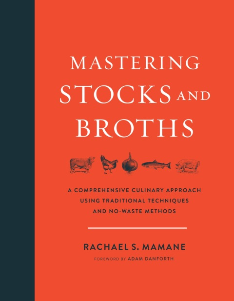 Cover image for book Mastering Stocks and Broths