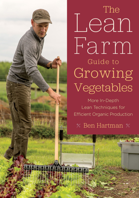 Cover image for book The Lean Farm Guide to Growing Vegetables