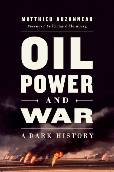 Cover image for book Oil, Power, and War