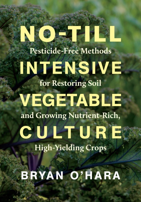 Cover image for book No-Till Intensive Vegetable Culture