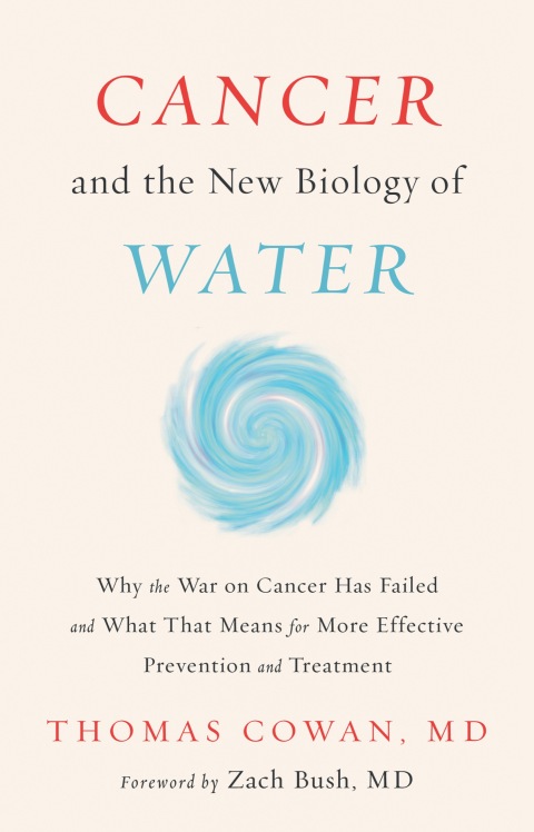 Cover image for book Cancer and the New Biology of Water