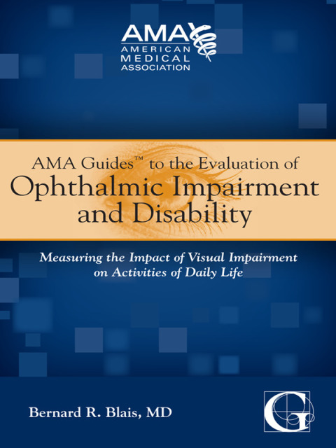 Cover image for book AMA Guides to the Evaluation of Ophthalmic Impairment and Disability