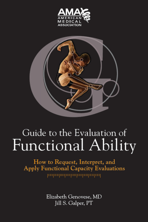 Cover image for book Guide to the Evaluation of Functional Ability: How to Request, Interpret and Apply Functional Capacity Evaluations