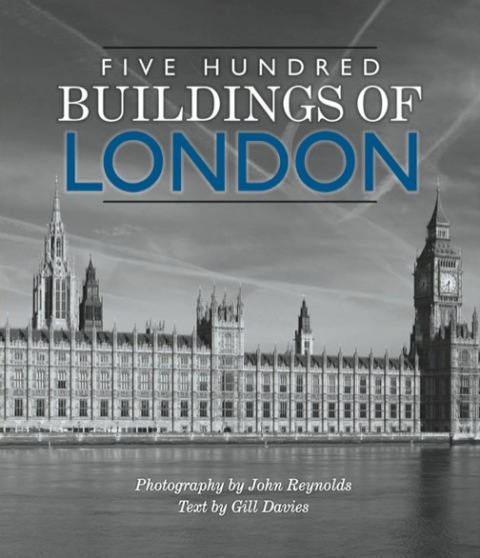 Cover image for book Five Hundred Buildings of London