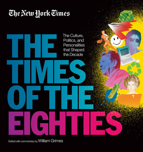 Cover image for book New York Times: The Times of the Eighties