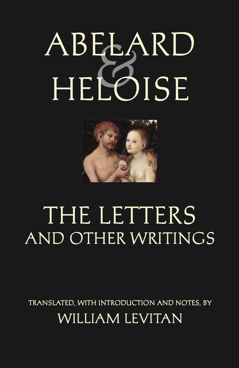 Cover image for book Abelard and Heloise: The Letters and Other Writings