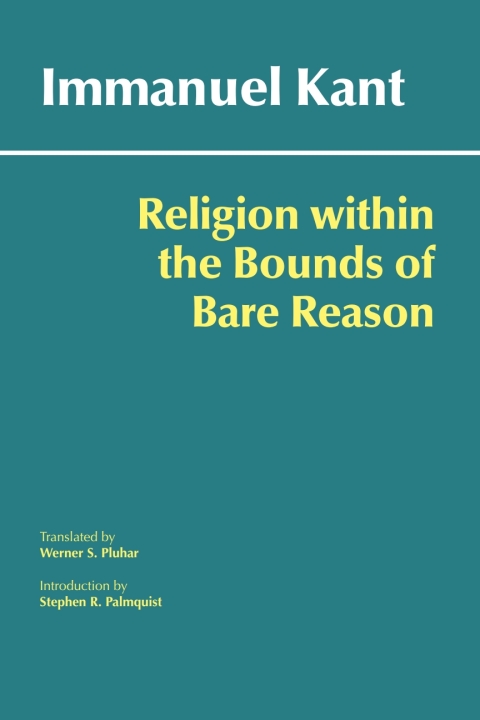Page Fidelity Religion within the Bounds of Bare Reason; $14.95