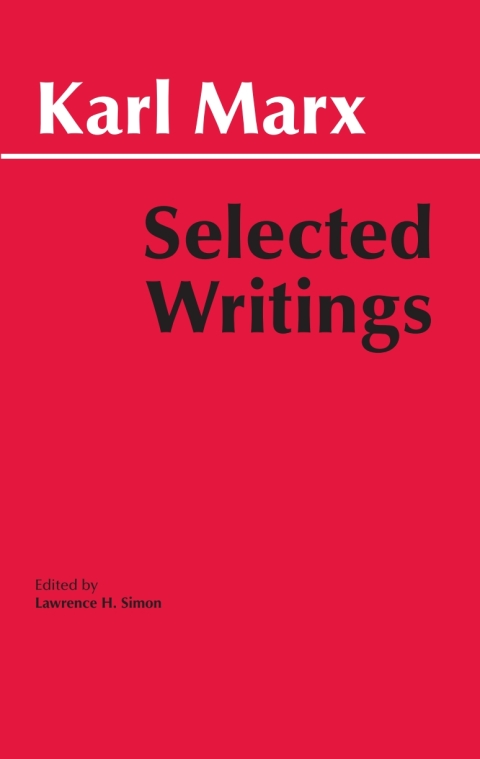 Selected Writings:Karl Marx