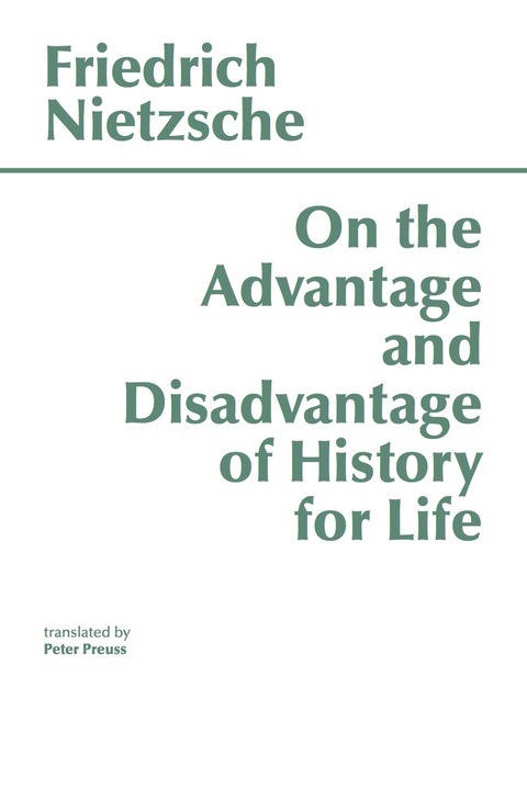 Cover image for book On the Advantage and Disadvantage of History for Life