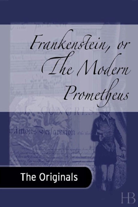 Cover image for book Frankenstein, or The Modern Prometheus