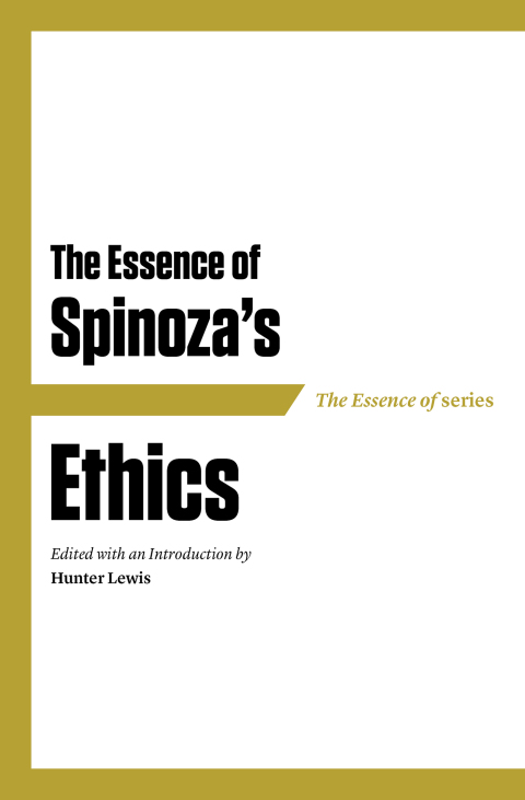 Cover image for book The Essence of Spinoza's Ethics