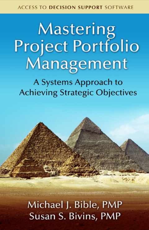 Cover image for book Mastering Project Portfolio Management: A Systems Approach to Achieving Strategic Objectives