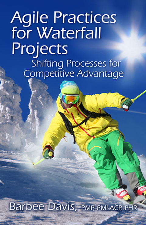 Cover image for book Agile Practices for Waterfall Projects