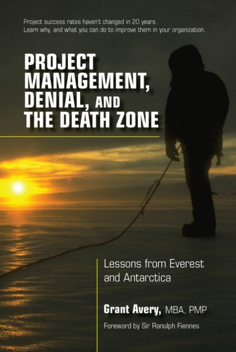 Cover image for book Project Management, Denial, and the Death Zone