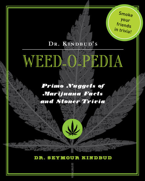 Cover image for book Dr. Kindbud's Weed-O-Pedia