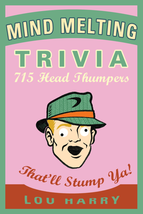 Cover image for book Mind Melting Trivia