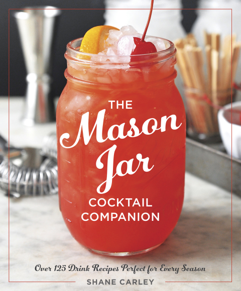 Cover image for book The Mason Jar Cocktail Companion