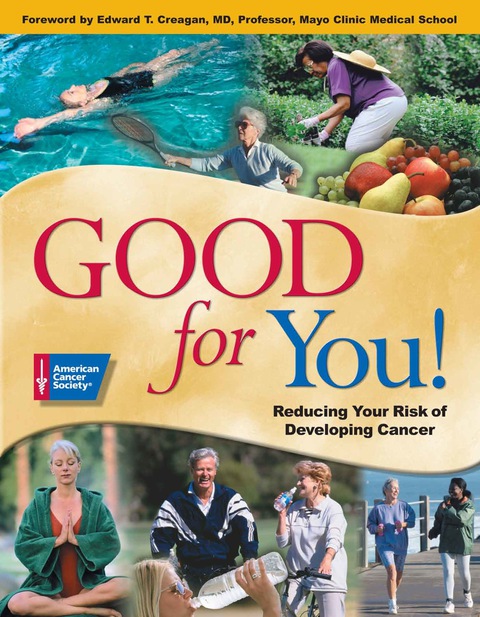 Cover image for book Good for You!: Reducing Your Risk of Developing Cancer