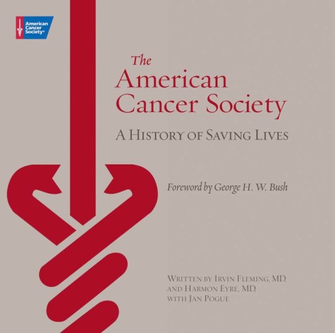 Cover image for book The American Cancer Society: A History of Saving Lives
