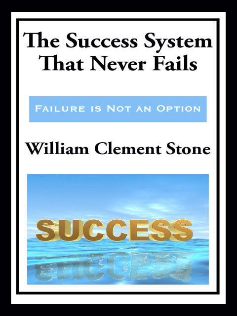 Cover image for book The Success System That Never Fails  (with linked TOC)