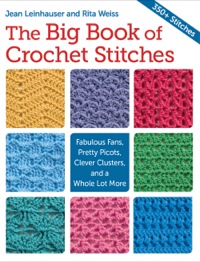 Titelbild: The Big Book of Crochet Stitches 9781604684506