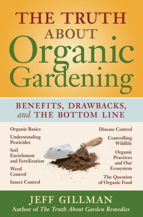 Cover image for book The Truth About Organic Gardening