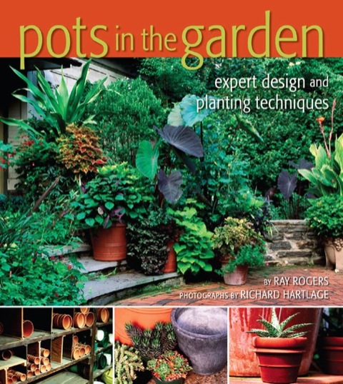 Cover image for book Pots in the Garden: Expert Design & Planting Techniques