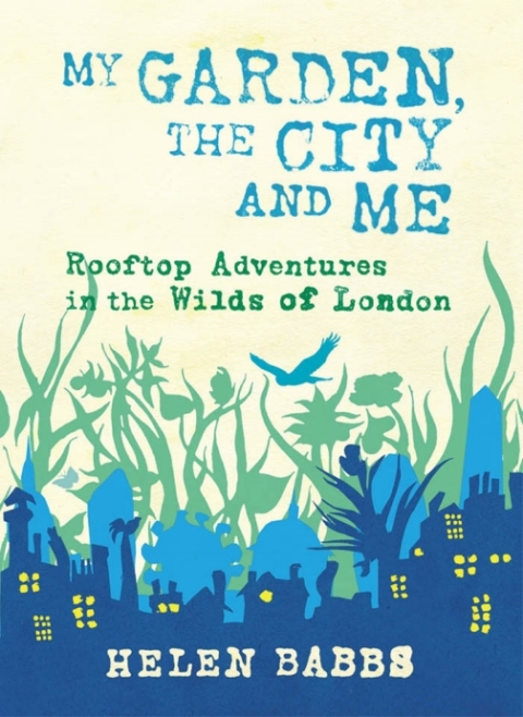 Cover image for book My Garden, the City and Me
