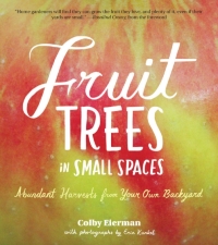 Cover image: Fruit Trees in Small Spaces 9781604691900