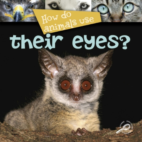 Cover image for book How Do Animals Use... Their Eyes?