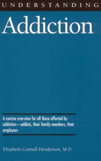 Cover image: Understanding Addiction 9781578062393