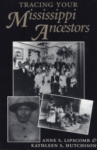 Cover image: Tracing Your Mississippi Ancestors 9780878056972
