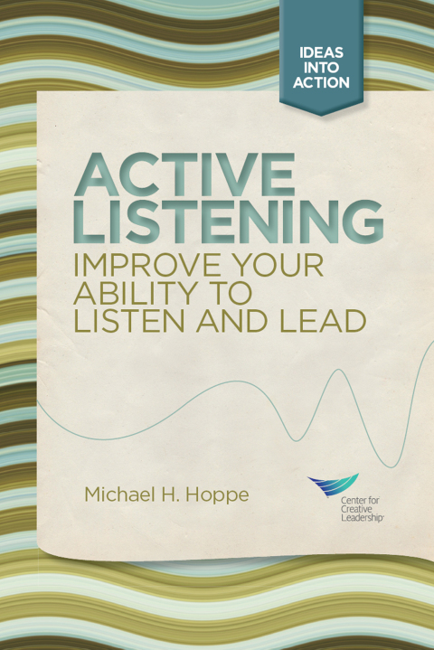 Cover image for book Active Listening: Improve Your Ability to Listen and Lead, First Edition