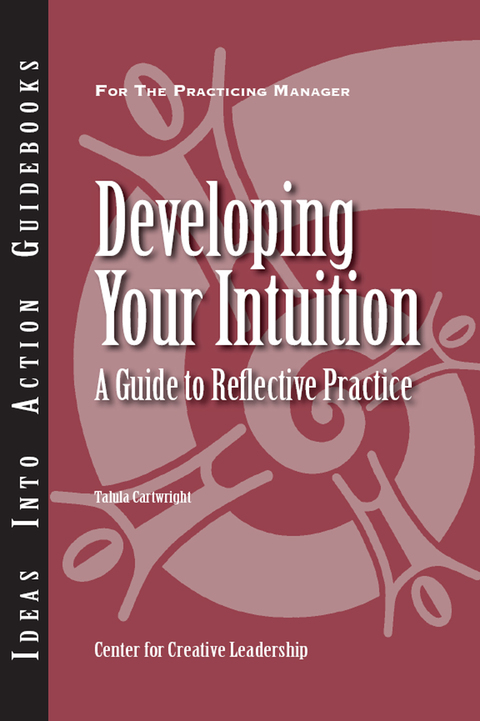 Cover image for book Developing Your Intuition: A Guide to Reflective Practice