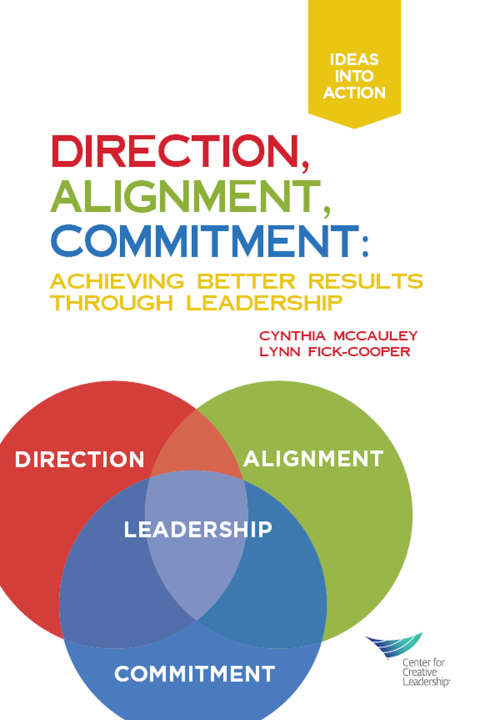 Cover image for book Direction, Alignment, Commitment: Achieving Better Results Through Leadership, First Edition