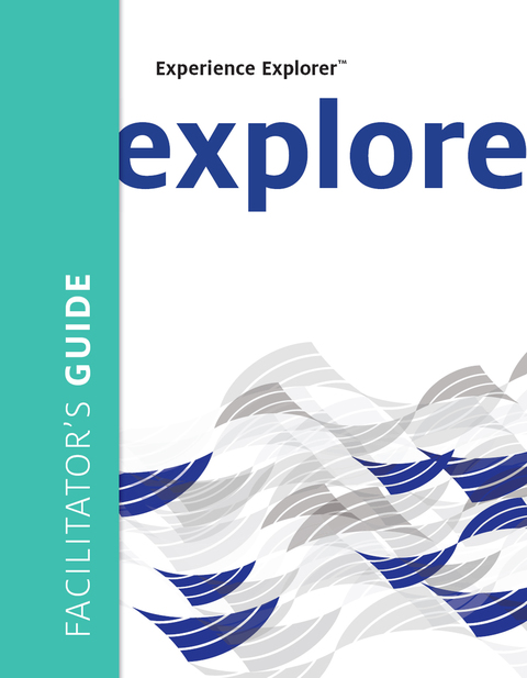 Cover image for book Experience Explorer Facilitator's Guide