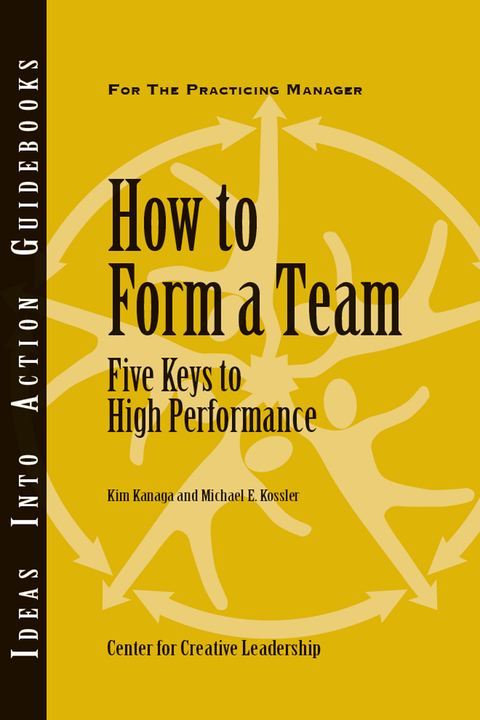 Cover image for book How to Form a Team: Five Keys to High Performance