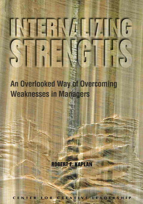 Cover image for book Internalizing Strengths: An Overlooked Way of Overcoming Weaknesses in Managers