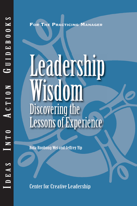 Cover image for book Leadership Wisdom: Discovering the Lessons of Experience