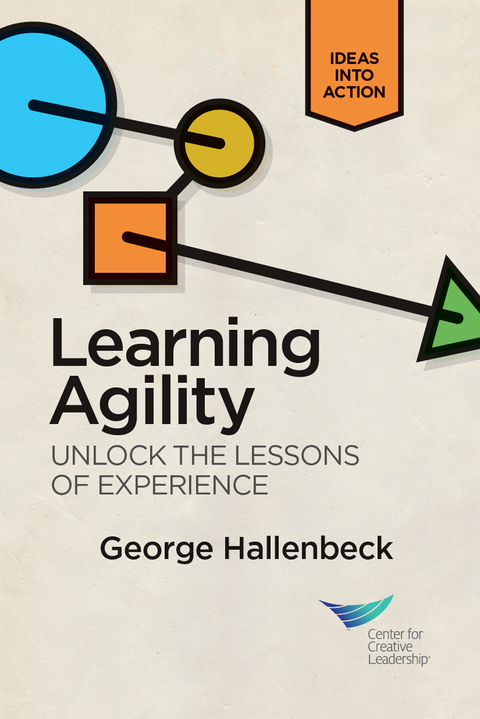 Cover image for book Learning Agility: Unlock the Lessons of Experience