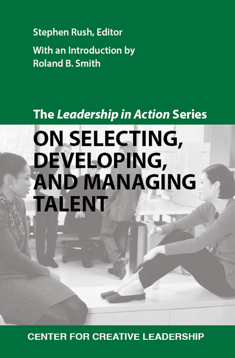 Cover image for book The Leadership in Action Series: On Selecting, Developing, and Managing Talent