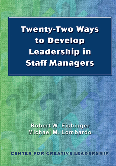 Cover image for book Twenty-Two Ways to Develop Leadership in Staff Managers