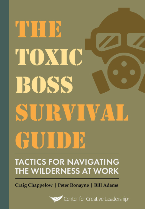 Cover image for book The Toxic Boss Survival Guide - Tactics for Navigating the Wilderness at Work