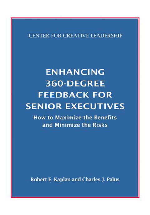Cover image for book Enhancing 360-Degree Feedback for Senior Executives:  How to Maximize the Benefits and Minimize the Risks