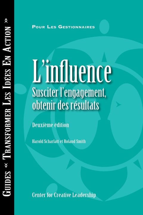 Cover image for book Influence: Gaining Commitment, Getting Results (Second Edition) (French Canadian)