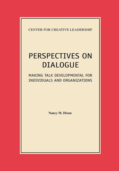 Cover image for book Perspectives on Dialogue: Making Talk Developmental for Individuals and Organizations