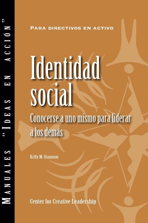 Cover image for book Social Identity: Knowing Yourself, Leading Others (Spanish for Spain)