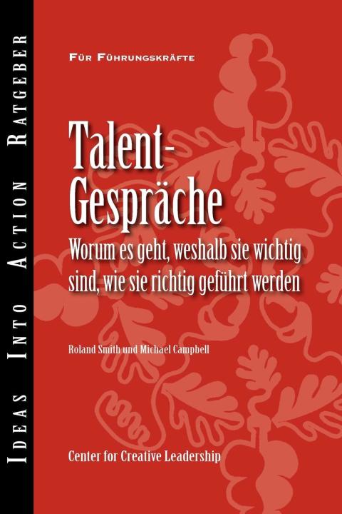 Cover image for book Talent Conversation: What They Are, Why They're Crucial, and How to Do Them Right (German)