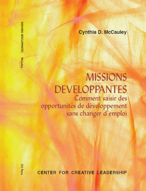 Cover image for book Developmental Assignments: Creating Learning Experiences Without Changing Jobs (French)