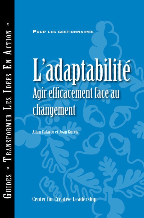 Cover image for book Adaptability: Responding Effectively to Change (French Canadian)